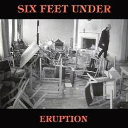 Six Feet Under (SWE) : Eruption